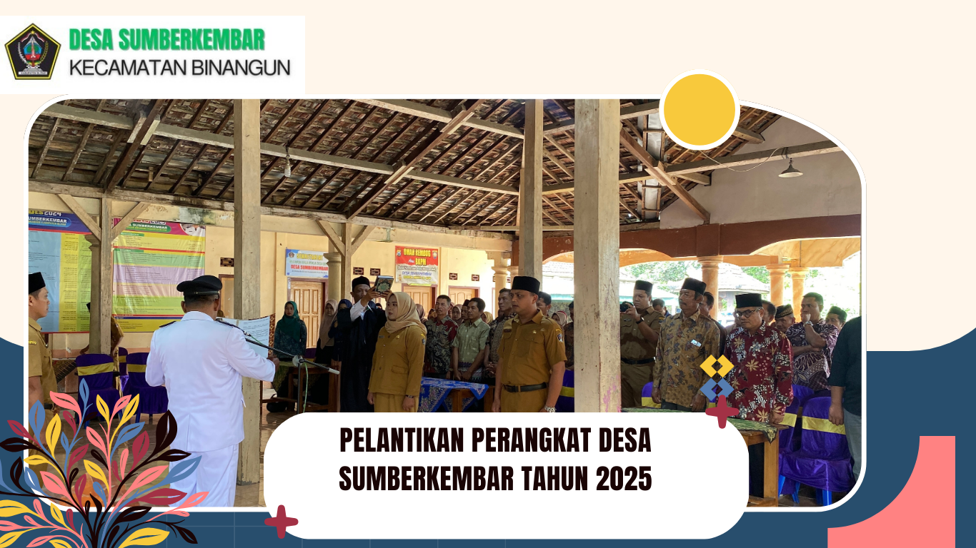 PELANTIKAN PERANGKAT DESA SUMBERKEMBAR TAHUN 2025 PELANTIKAN PERANGKAT DESA SUMBERKEMBAR TAHUN 2025